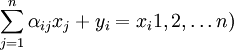 sum_{j=1}^nalpha_{ij}x_j+y_i=x_i1,2,ldots n)