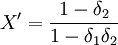 X'=frac{1-delta_2}{1-delta_1delta_2}