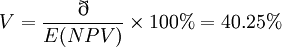 V=frac{eth}{E(NPV)}times 100% = 40.25%