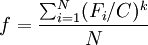 f=frac{sum_{i=1}^N(F_i/C)^k}{N}