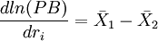 frac{dln(PB)}{dr_i}=bar{X}_1-bar{X}_2