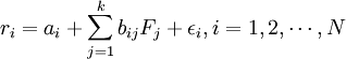 r_i=a_i+sum^k_{j=1}b_{ij}F_j+epsilon_i,i=1,2,cdots,N